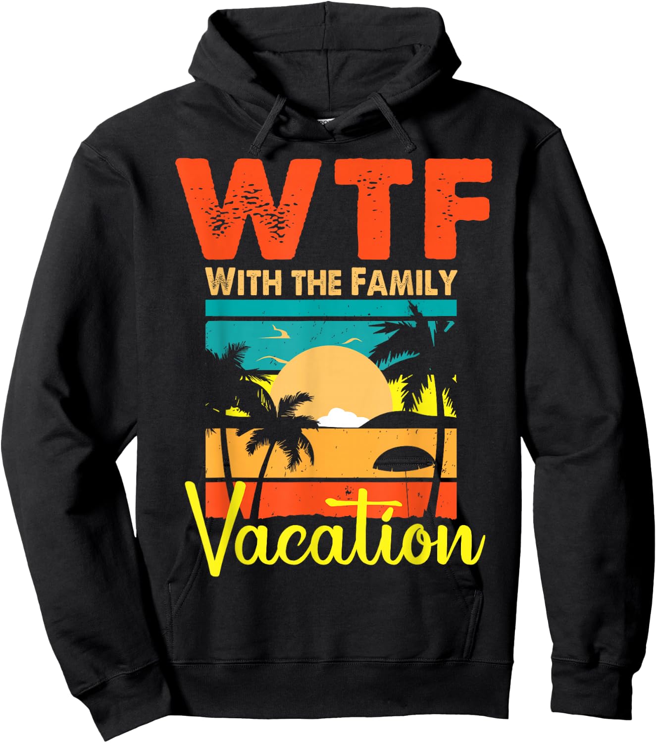 Sunset Retro Vintage WTF With The Family Vacation Matching Hoodie - Hoodie | Black