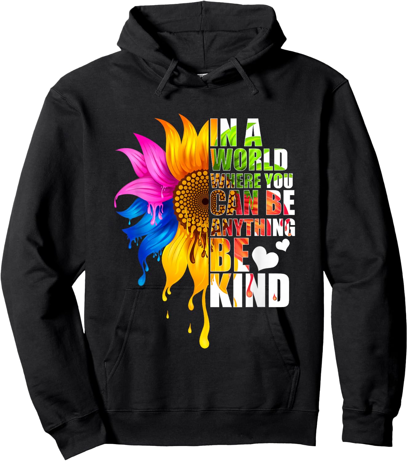 In A World Where You Can Be Anything Be Kind Gay Pride LGBT Hoodie - Hoodie | Black