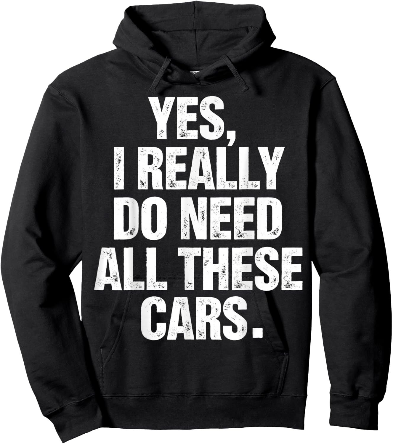 Yes I Really Do Need All These Cars Funny Garage Mechanic Hoodie - Hoodie | Black