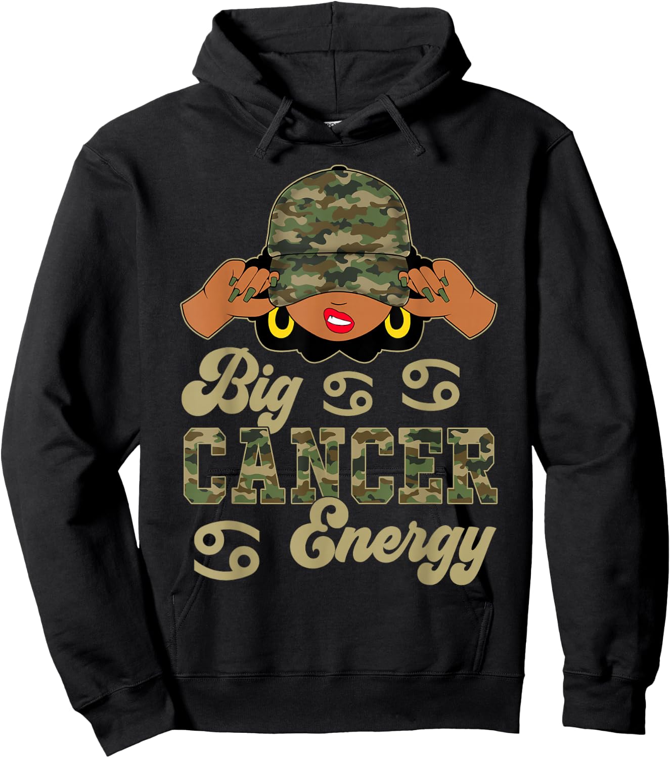 Big Cancer Engergy Sassy Black Woman Camo Cap Zodiac Hoodie - Hoodie | Black