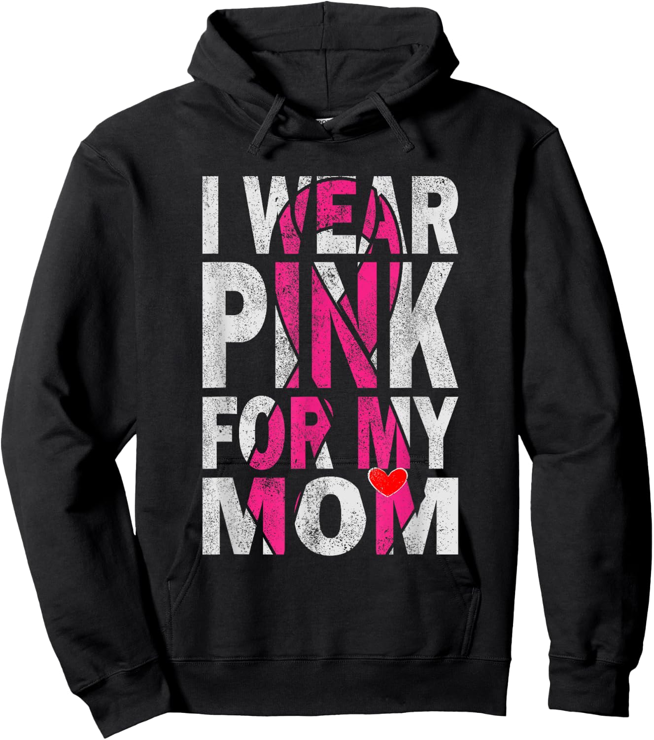 I Wear Pink for My Mom Breast Cancer Awareness Supporter Hoodie - Hoodie | Black