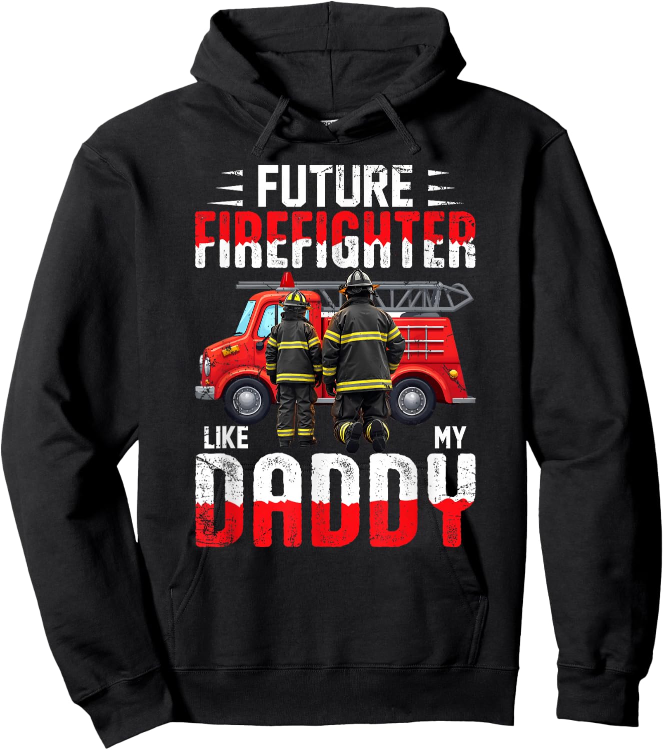 Future Firefighter Like My Daddy Hoodie - Hoodie | Black
