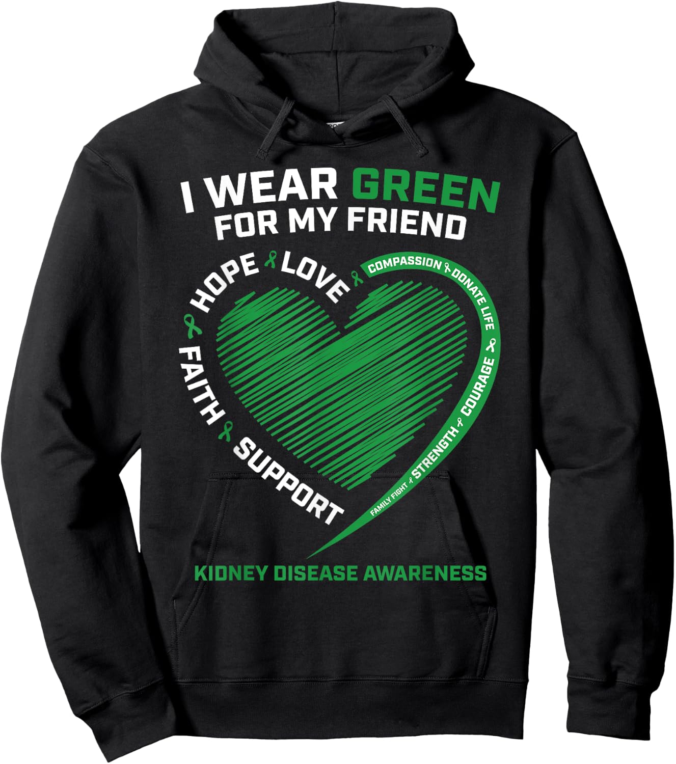 I Wear Green For My Friend Gifts Kidney Disease Awareness Hoodie - Hoodie | Black