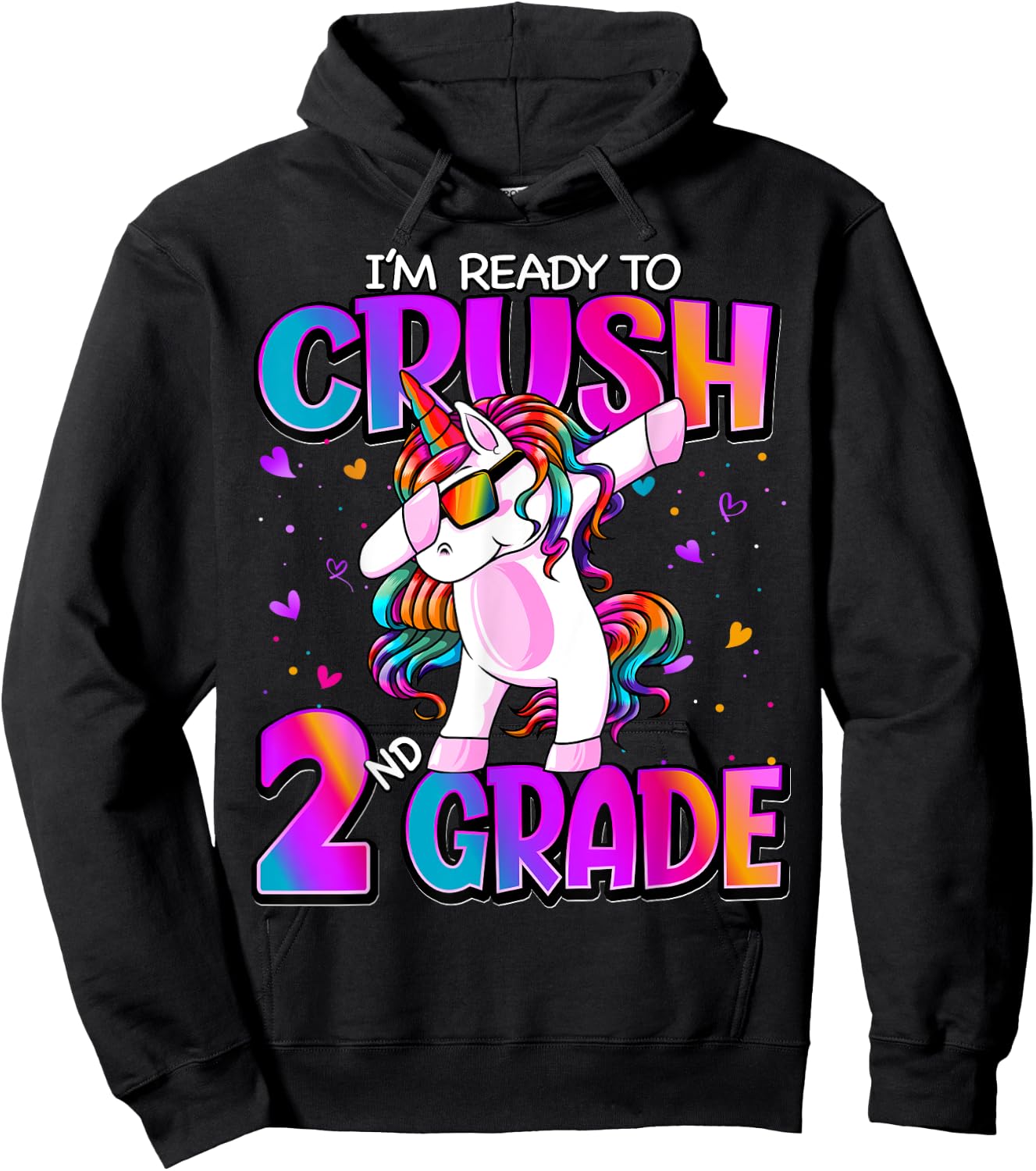 I'm Ready To Crush 2nd Grade Unicorn Back To School Girls Hoodie - Hoodie | Black