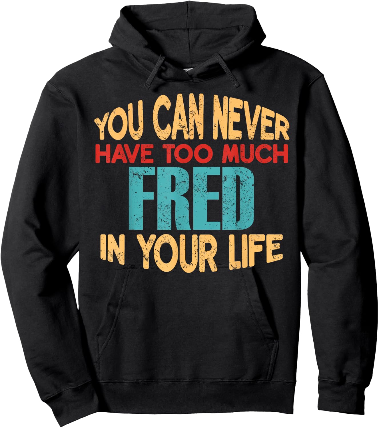 Funny Fred Personalized First Name Joke Item Hoodie - Hoodie | Black