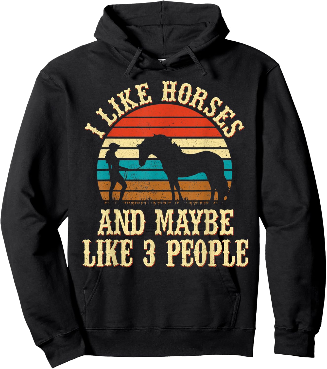 I Like Horses and Maybe Like 3 People Cute Cowgirl Horseback Hoodie - Hoodie | Black