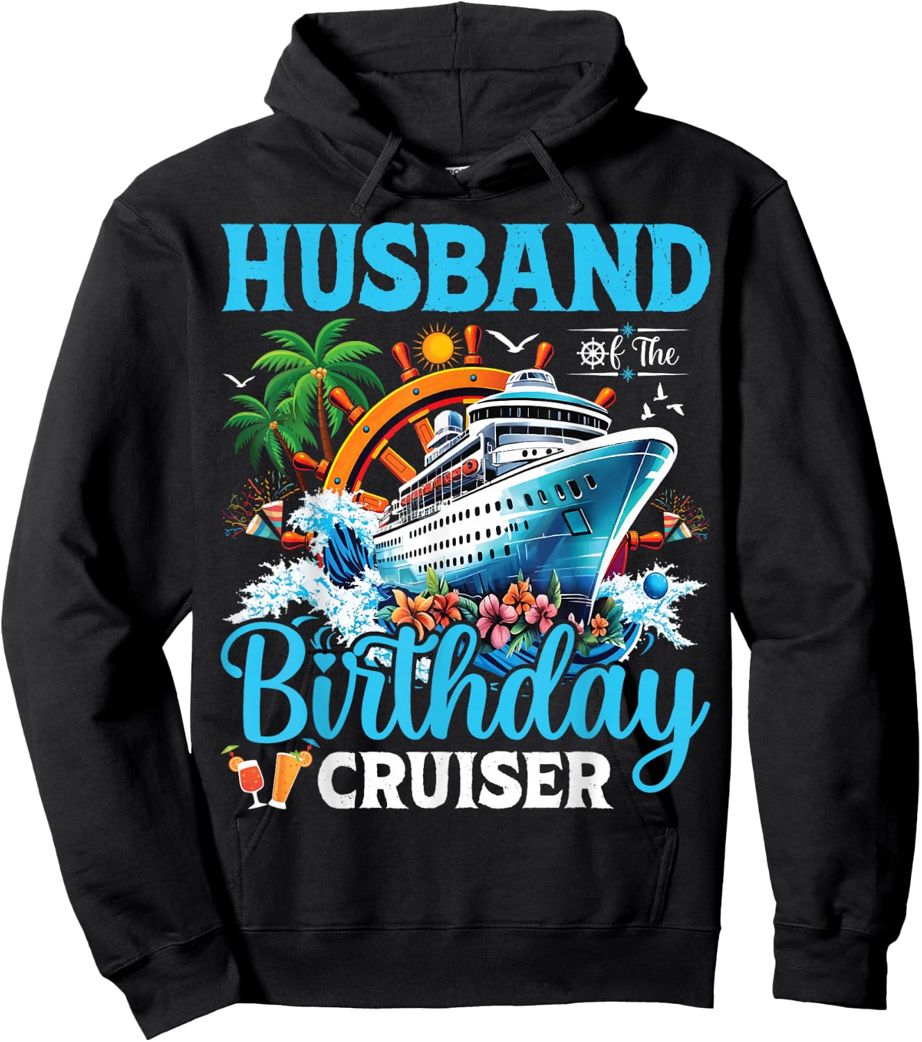 Husband Of The Birthday Cruiser Cruise Boat Birthday Party Hoodie - Hoodie | Black