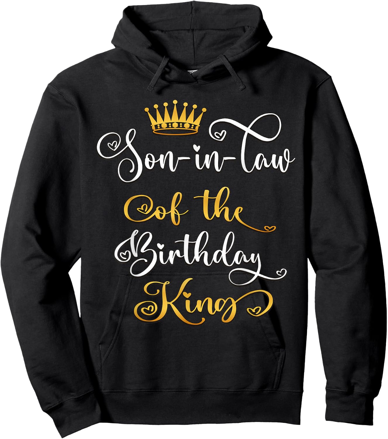 Son-In-Law Of The Birthday King Bday Party Hoodie - Hoodie | Black