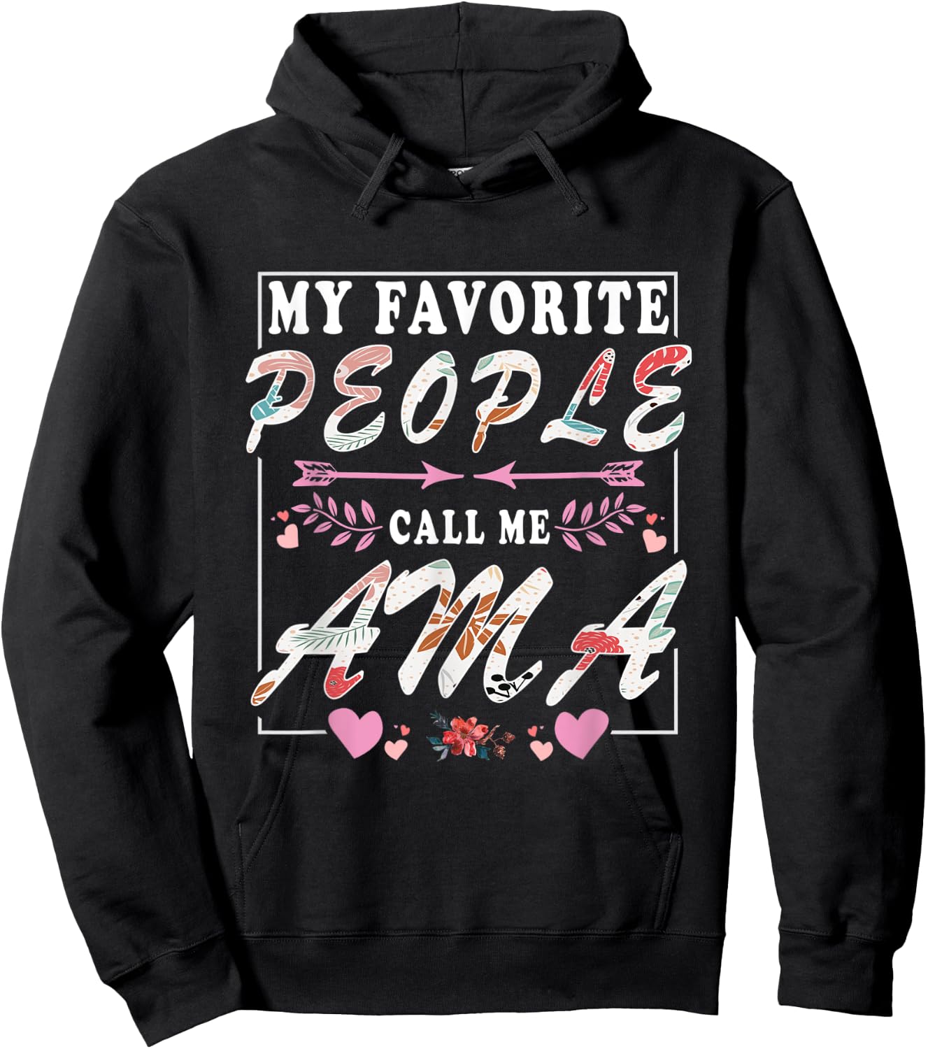 My Favorite People Call Me Ama Funny Retro Mother's Day Hoodie - Hoodie | Black