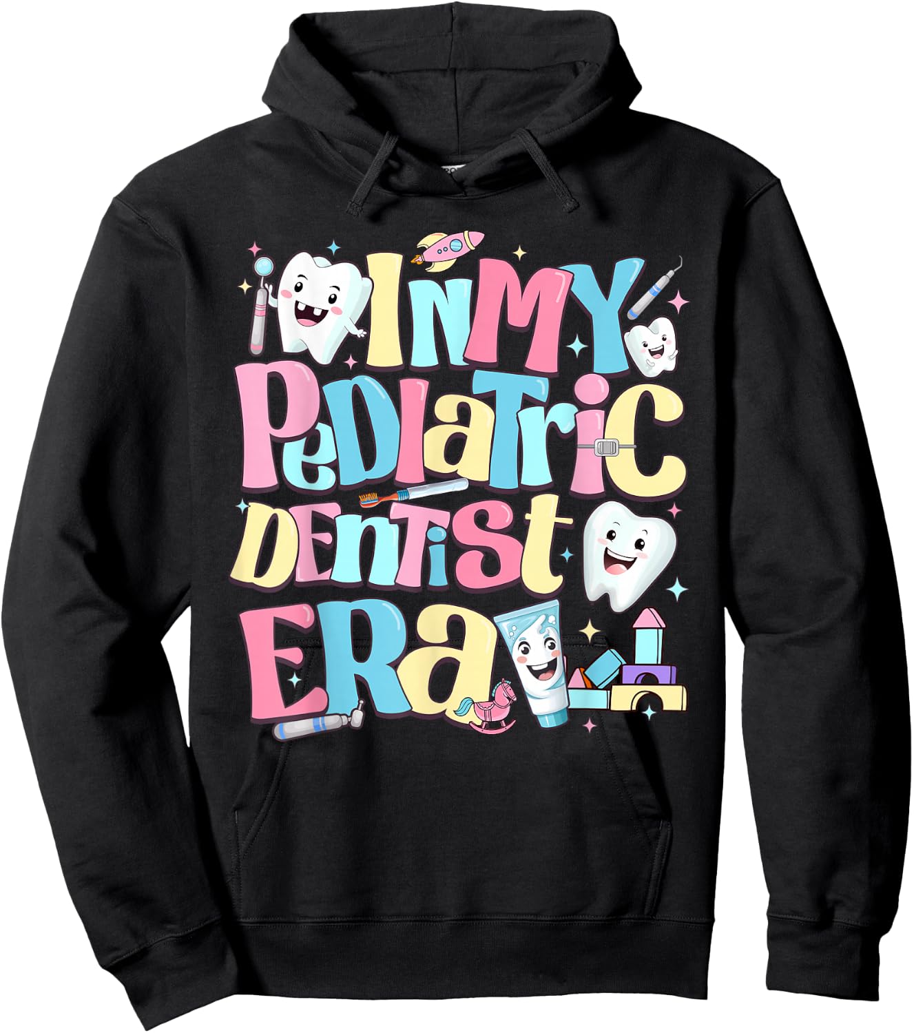 In My Pediatric Dentist Era Cute For Dental Hygiene Month Hoodie - Hoodie | Black