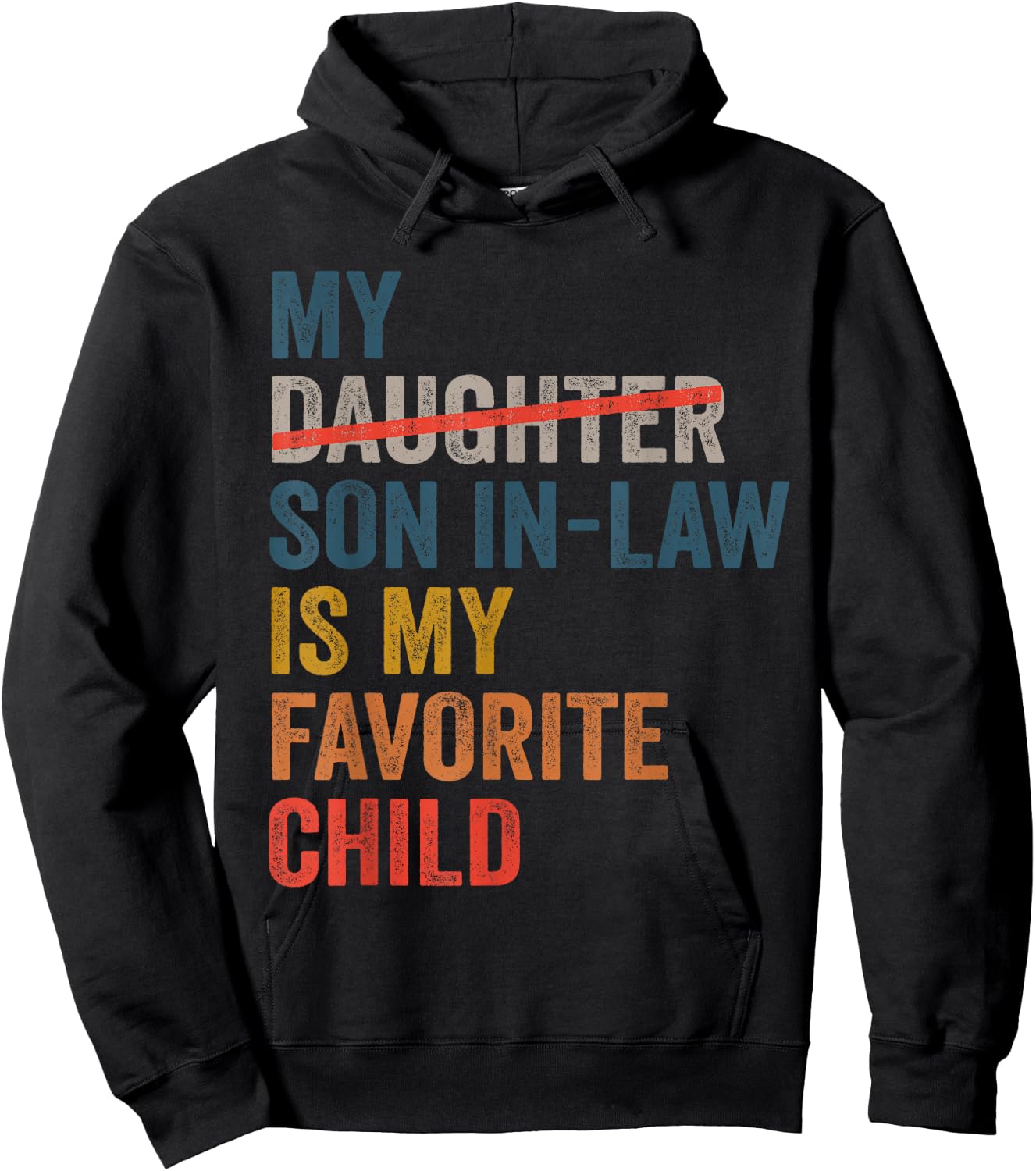 My Son-In-Law Is My Favorite Child Funny Father's Day Retro Hoodie - Hoodie | Black