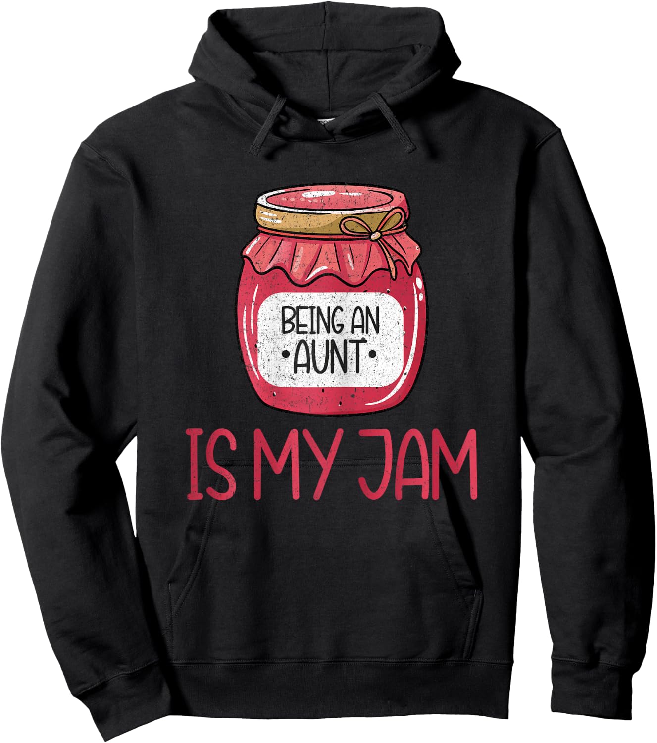 Being an Aunt is My Jam Hoodie - Hoodie | Black