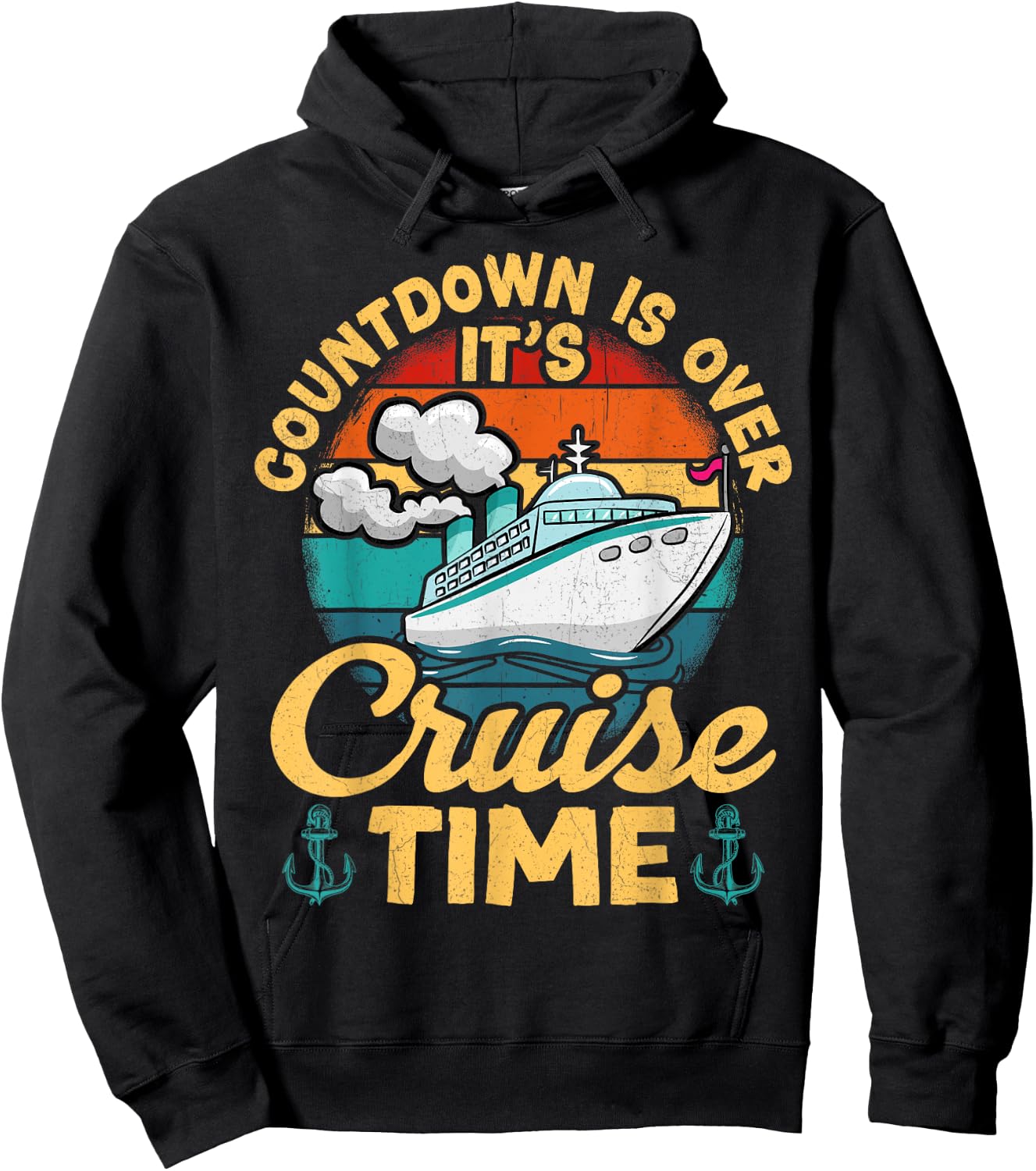 Vintage Retro Countdown Is Over It's Cruise Time Cruising Hoodie - Hoodie | Black