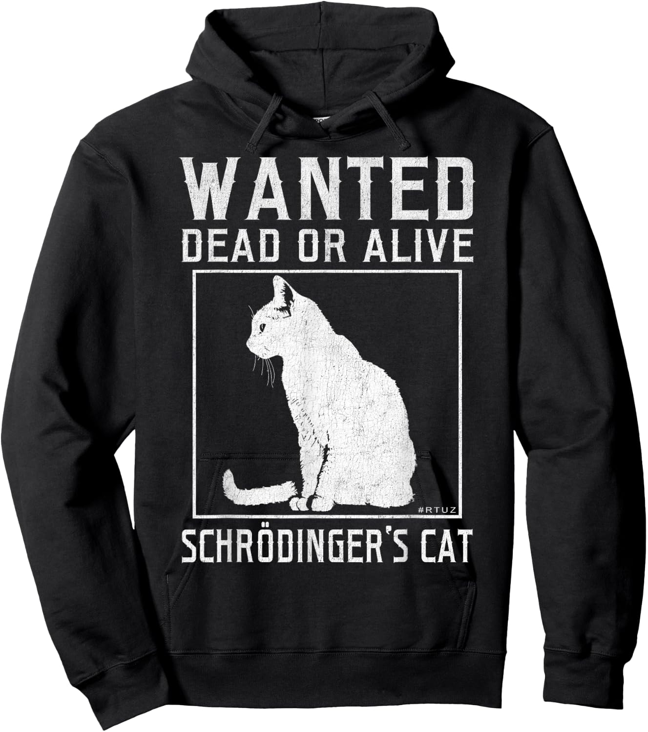 Schrödinger's Cat Wanted Cat Dead Alive Physics Physicist Hoodie - Hoodie | Black