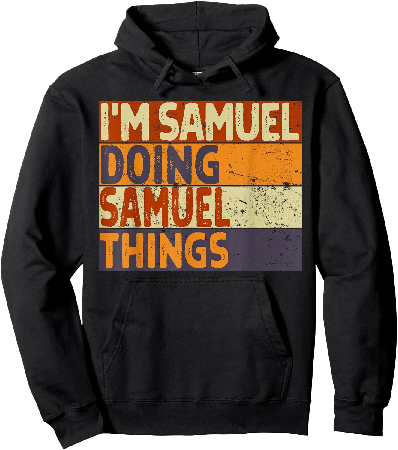 Retro I'm SAMUEL Doing SAMUEL Things Funny Birthday Joke Hoodie - Hoodie | Black