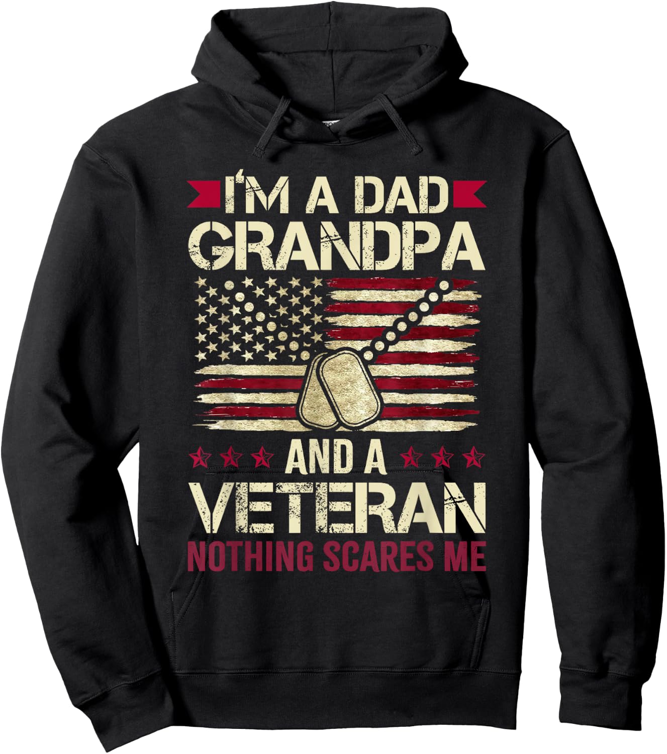 I'm a Dad Grandpa and a Veteran Nothing Scares me Hoodie - Hoodie | Black