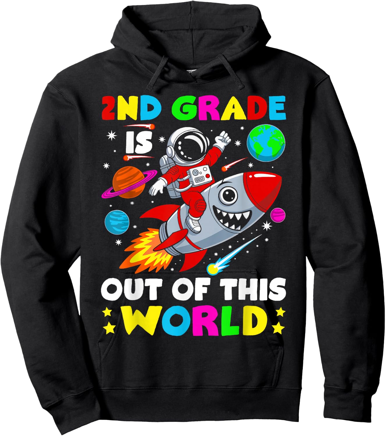 2nd Grade Is out Of This World Space Rocket Planets Teacher Hoodie - Hoodie | Black