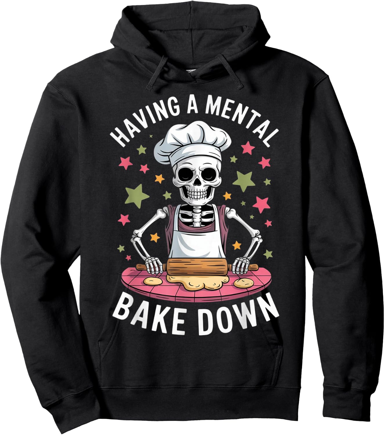 Having a Mental Bake Down Funny Baking Skeleton Design Hoodie - Hoodie | Black