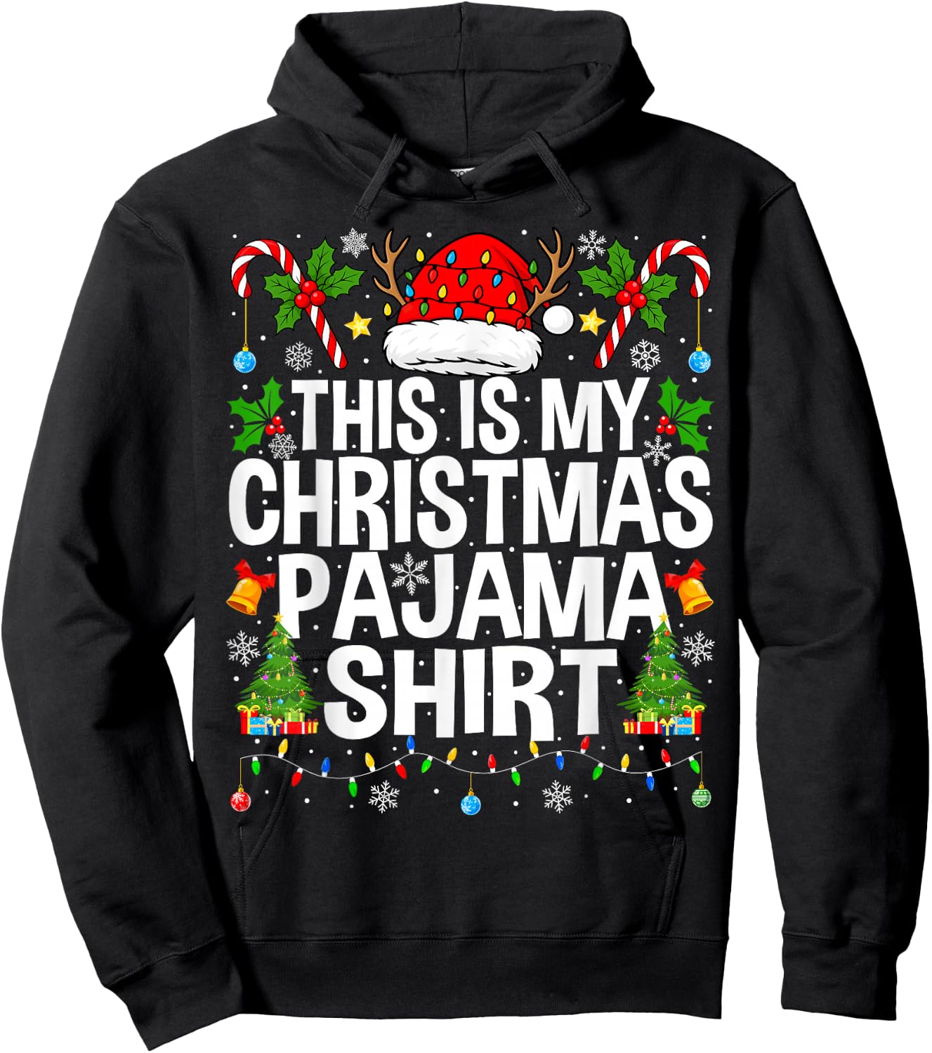 This is My Christmas Pajama Shirt Funny Xmas PJs Christmas Hoodie - Hoodie | Black