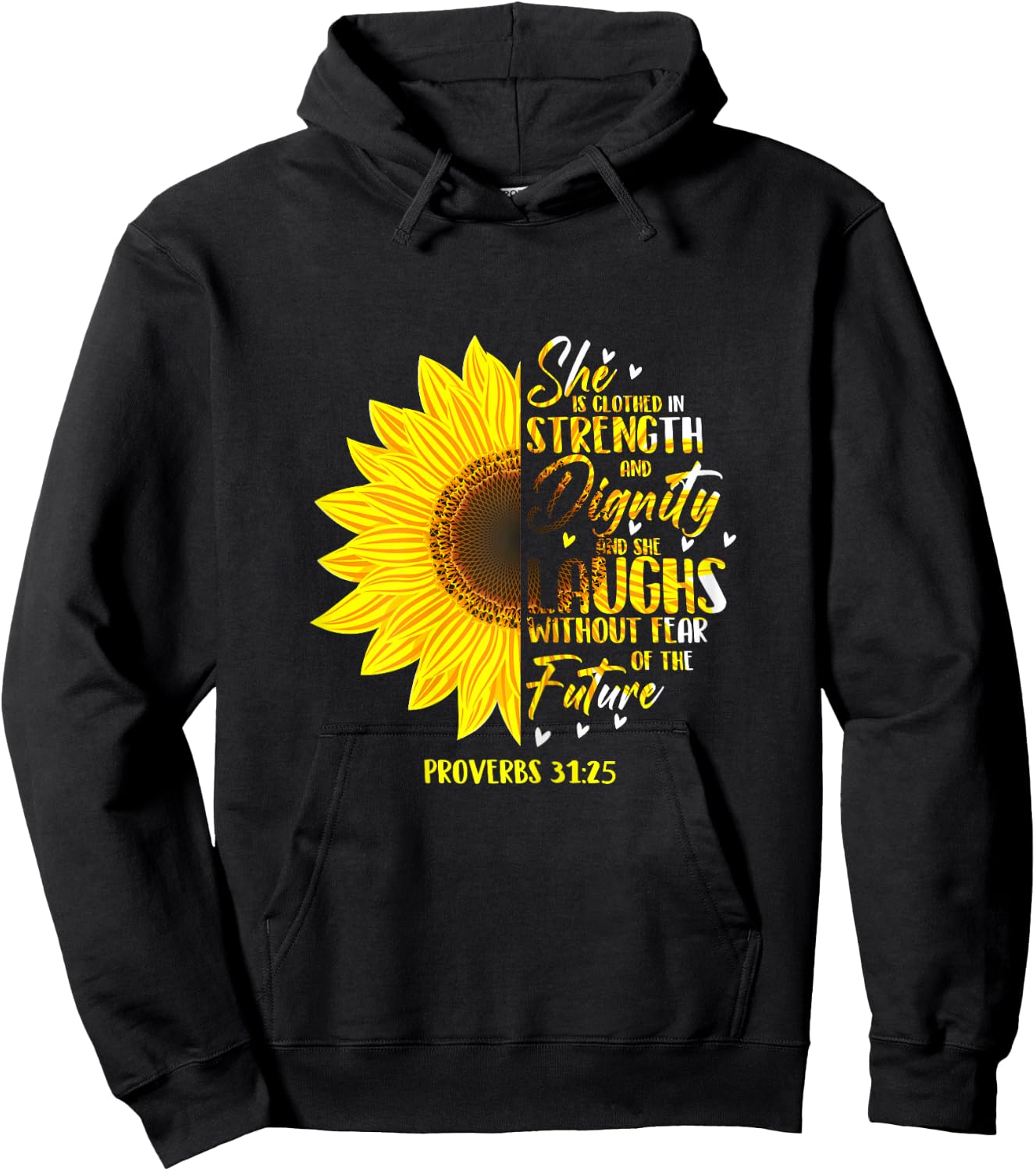 Proverb 31:25 Christian Bible Verse Sunflower Hoodie - Hoodie | Black