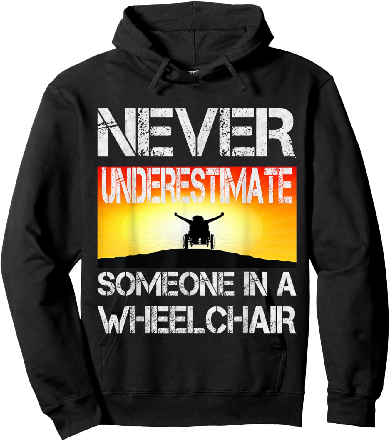 Wheel Chair Never Underestimate Someone In a Wheelchair Hoodie - Hoodie | Black