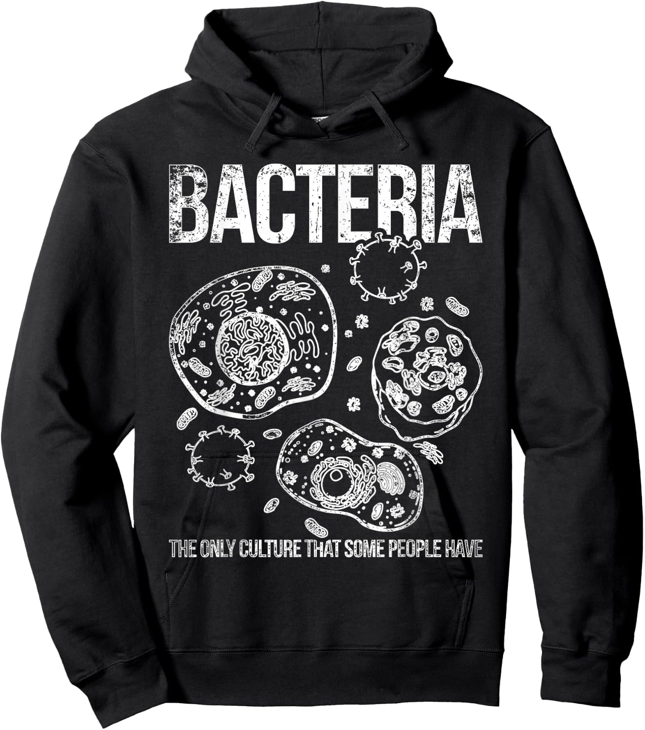 Bacteria the only culture of some people biology Hoodie - Hoodie | Black