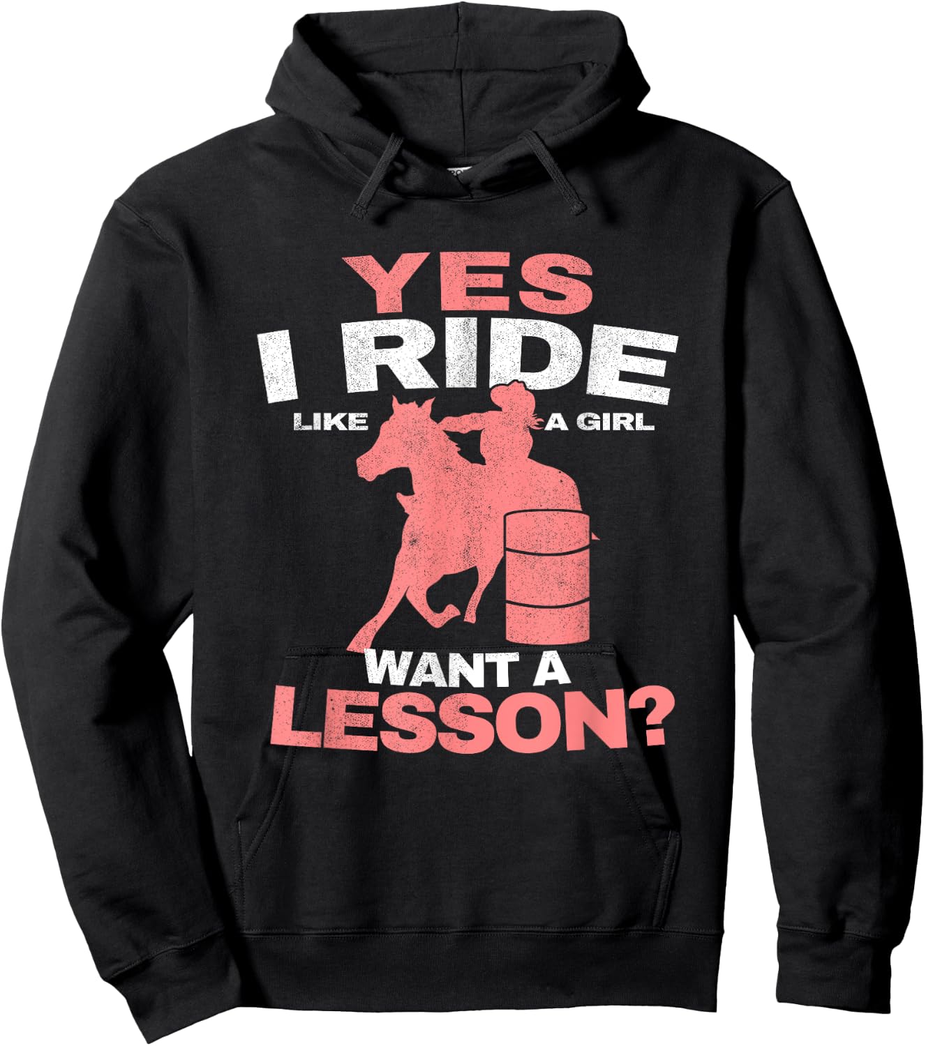 Yes I Ride Like A Girl Barrel Racer Women Barrel Racing Hoodie - Hoodie | Black
