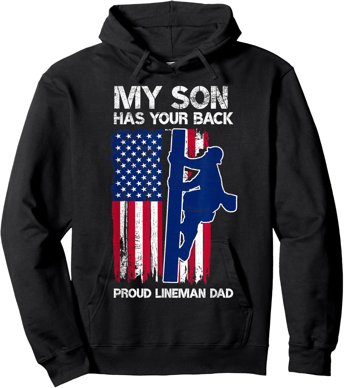 My Son Has Your Back Proud Lineman Dad Lineman Father Hoodie - Hoodie | Black