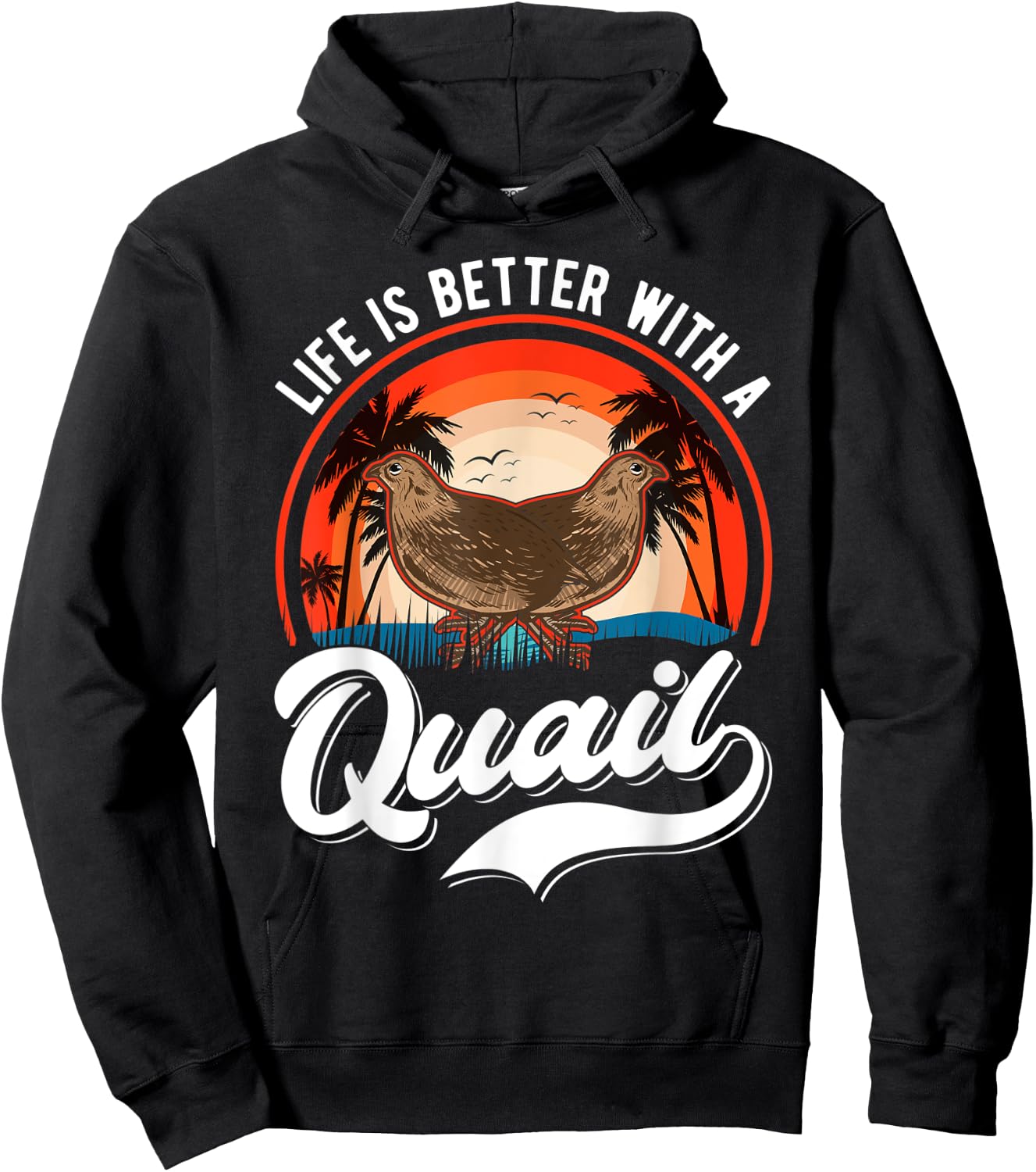 Life is better with a Quail Quail Quail Farmers Quail Hoodie - Hoodie | Black