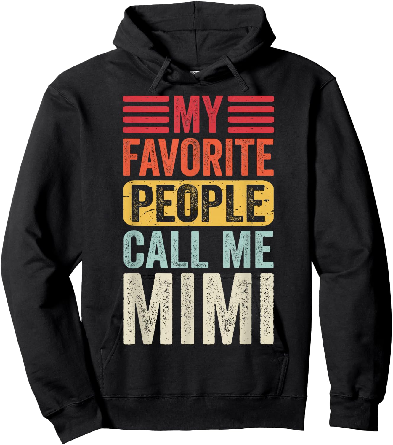 My Favorite People Call Me Mimi Vintage Funny Mom Mother Hoodie - Hoodie | Black