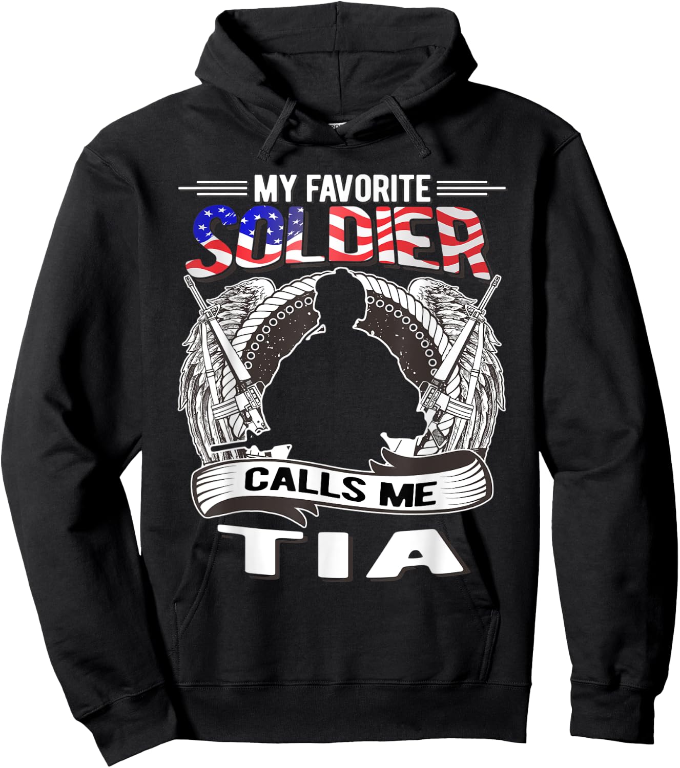 My Favorite Soldier Calls Me Tia - Proud Army Aunt Military Hoodie - Hoodie | Black