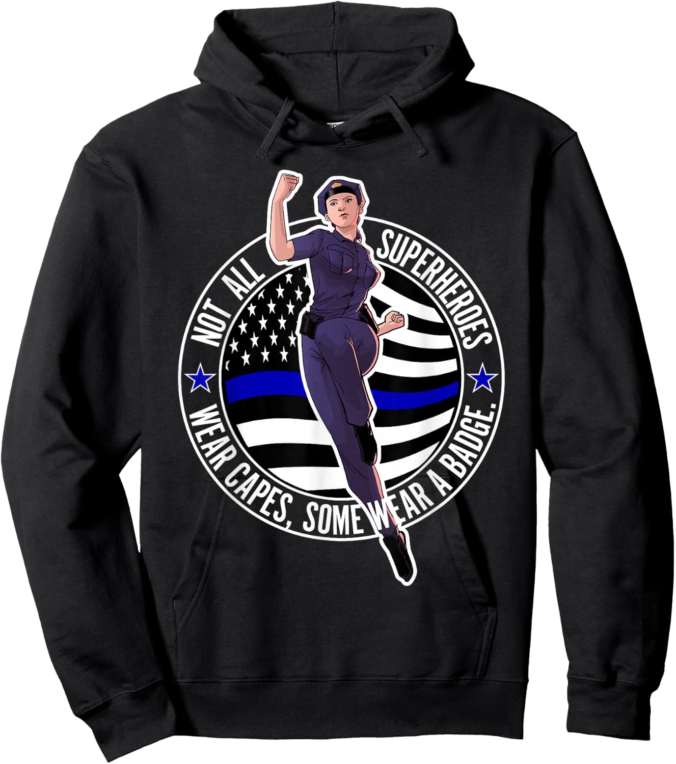 Not All Superheroes Wear Capes Some Wear A Badge Female Cop Hoodie - Hoodie | Black