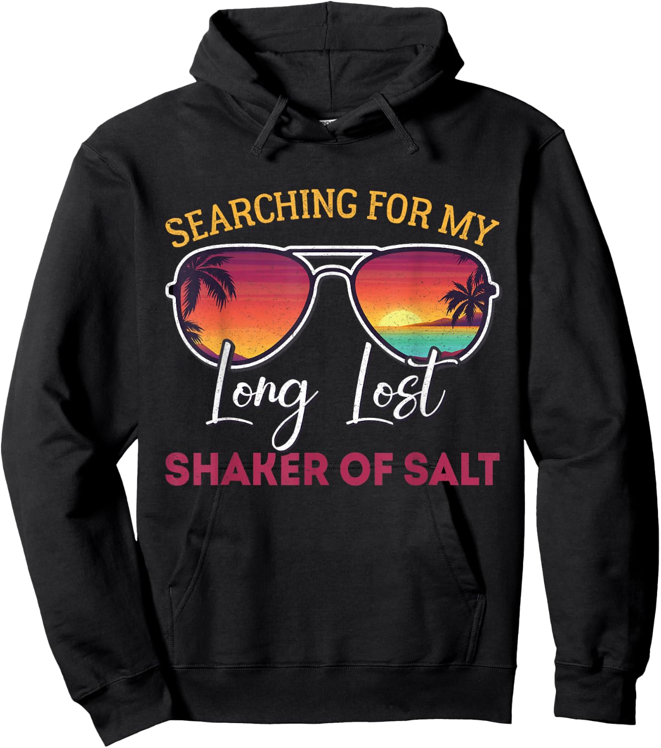 Searching For My Long Lost Shaker Of Salt Funny Shaker Hoodie - Hoodie | Black