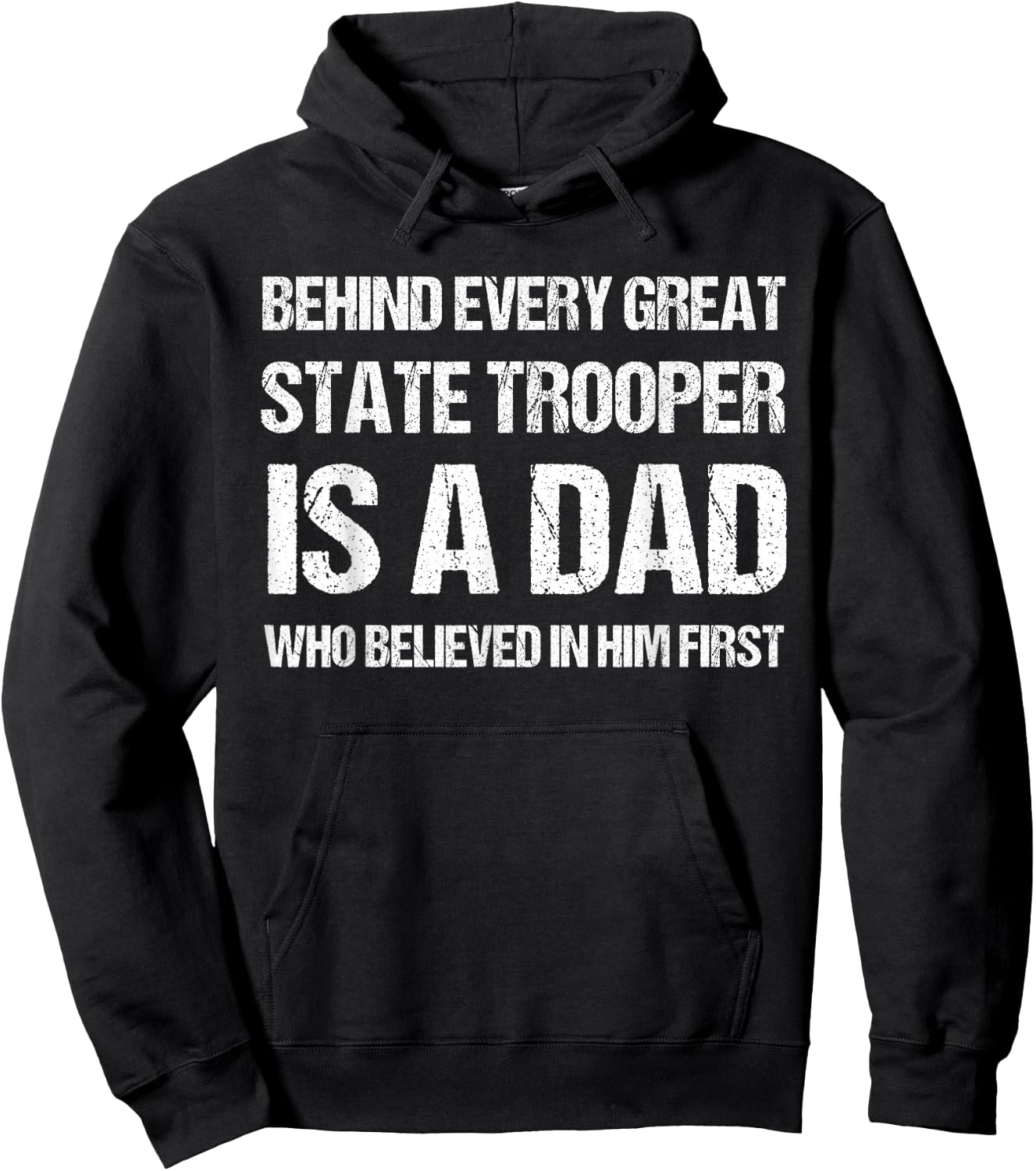 Behind Every Great State Trooper A Dad State Trooper Hoodie - Hoodie | Black