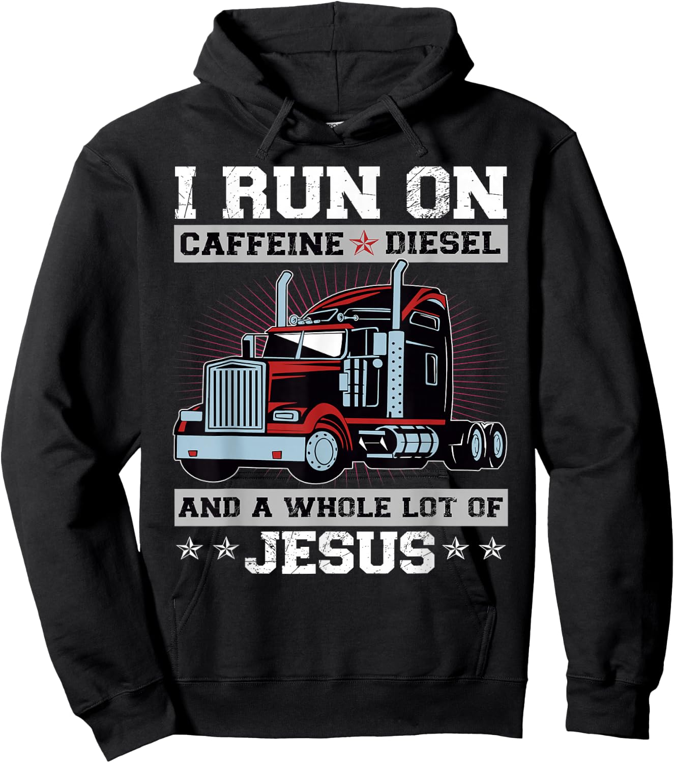 I Run On Caffeine Diesel And A Whole Lot Of Jesus Hoodie - Hoodie | Black