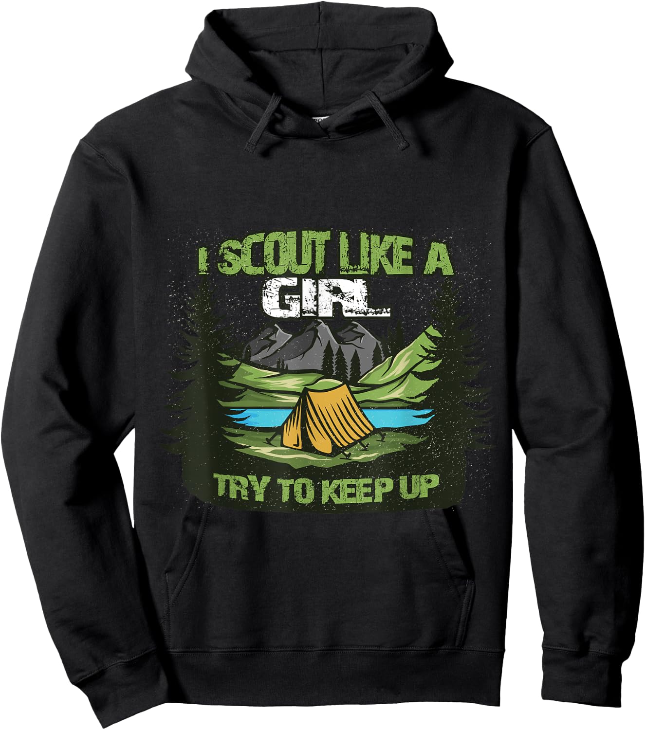 I Scout like a Girl try to keep up Hoodie - Hoodie | Black