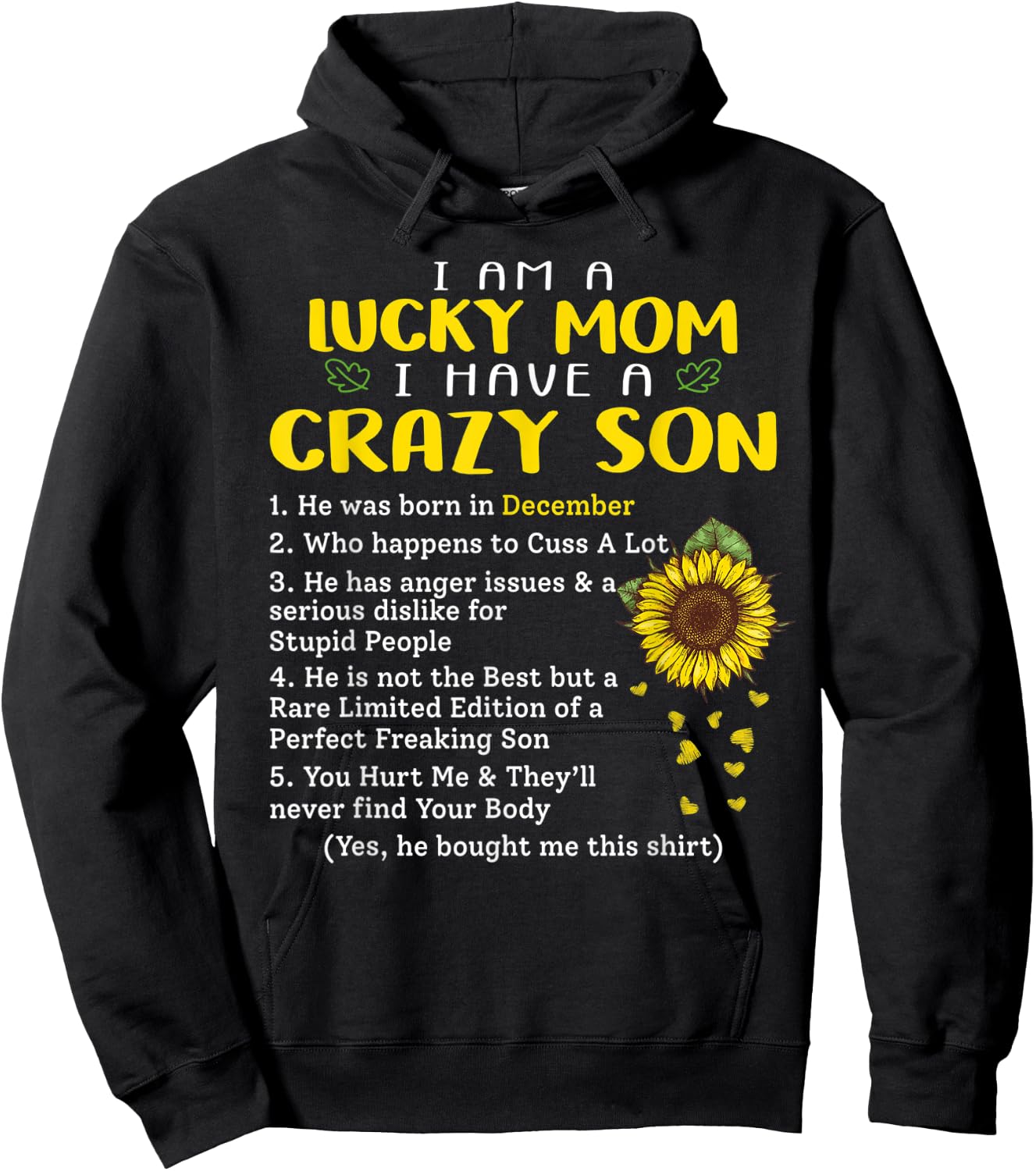 I am a lucky mom i have a crazy son he was born in december Hoodie - Hoodie | Black