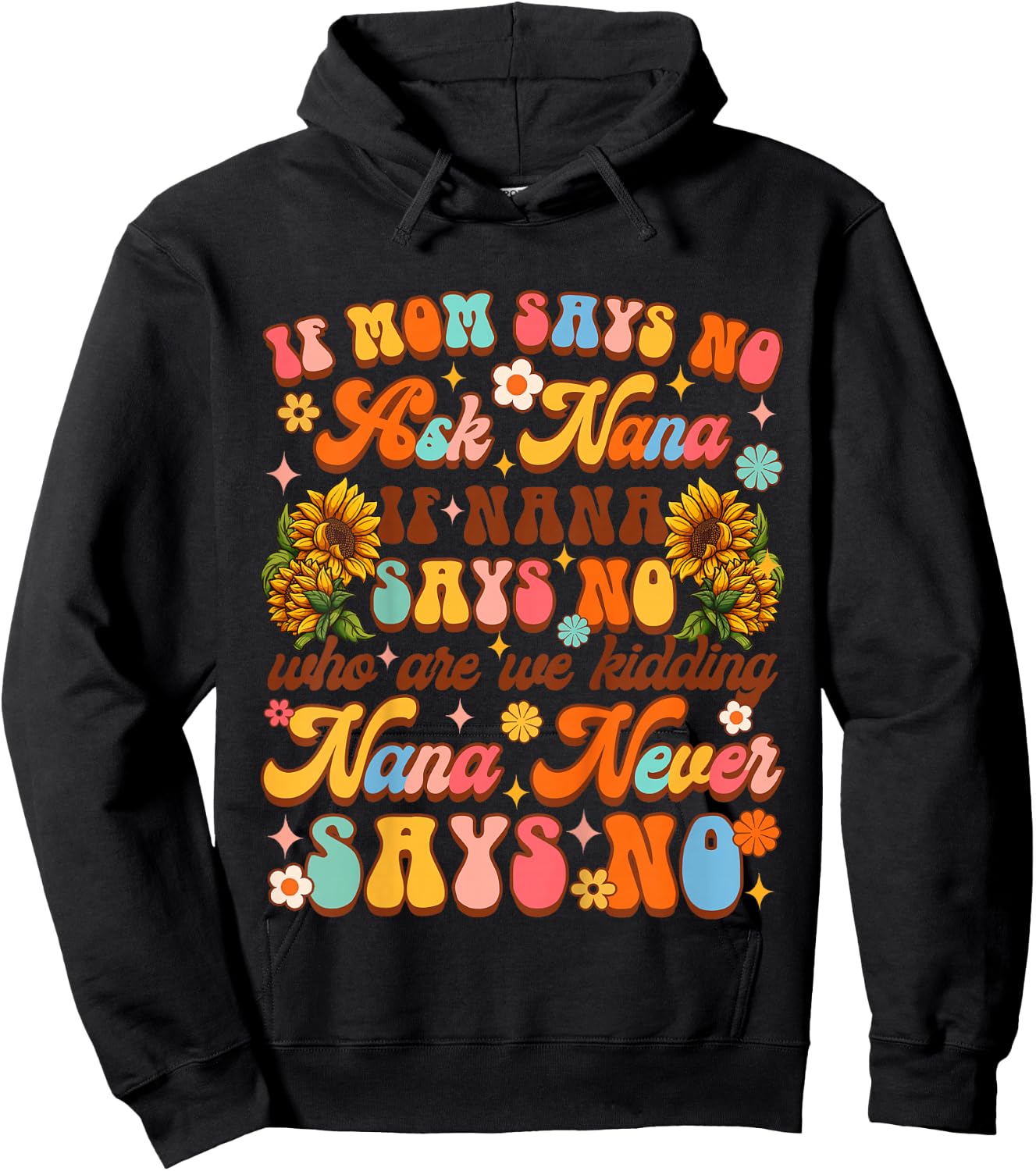 Kids Funny Baby & Grandma Mimi Gigi If Mom Says No Ask Nana Hoodie - Hoodie | Black