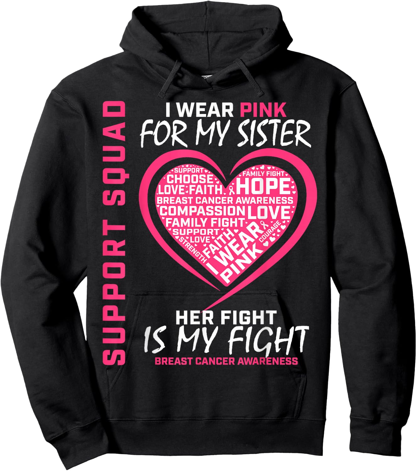 Support Squad Wear Pink Sister Breast Cancer Awareness Fight Hoodie - Hoodie | Black