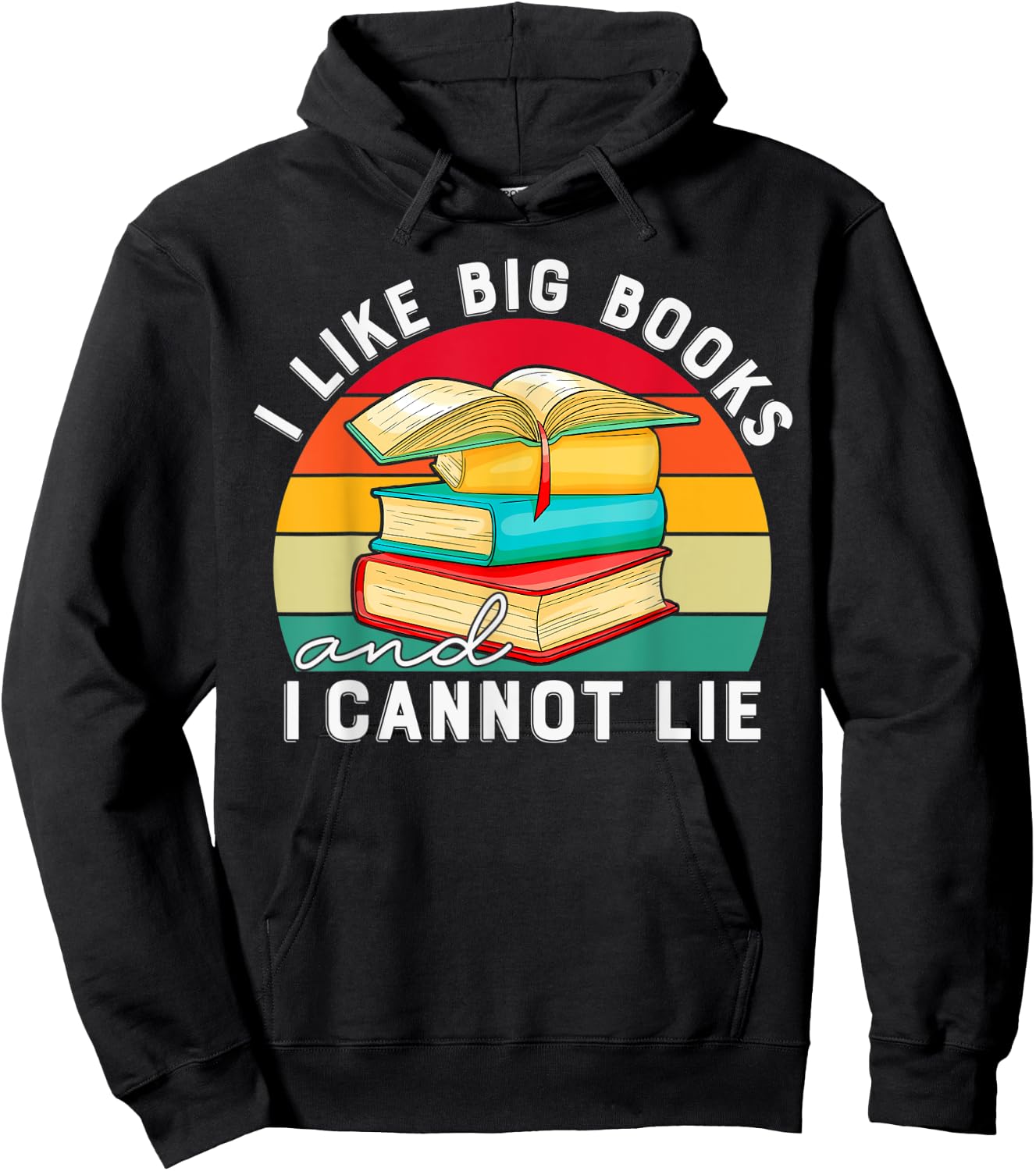 I Like Big Books Cannot Lie Funny Reading Teacher Kids Women Hoodie - Hoodie | Black