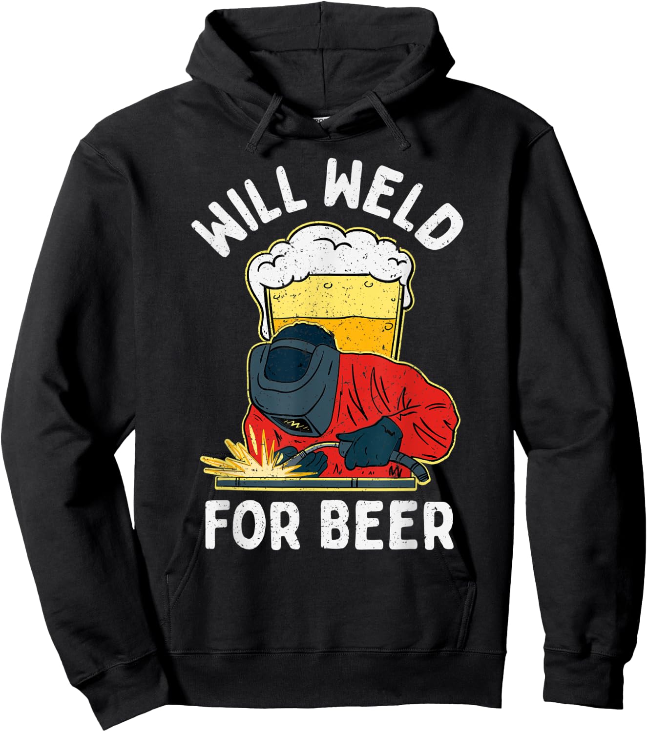 Welder Will Weld for Beer Welding Hoodie - Hoodie | Black
