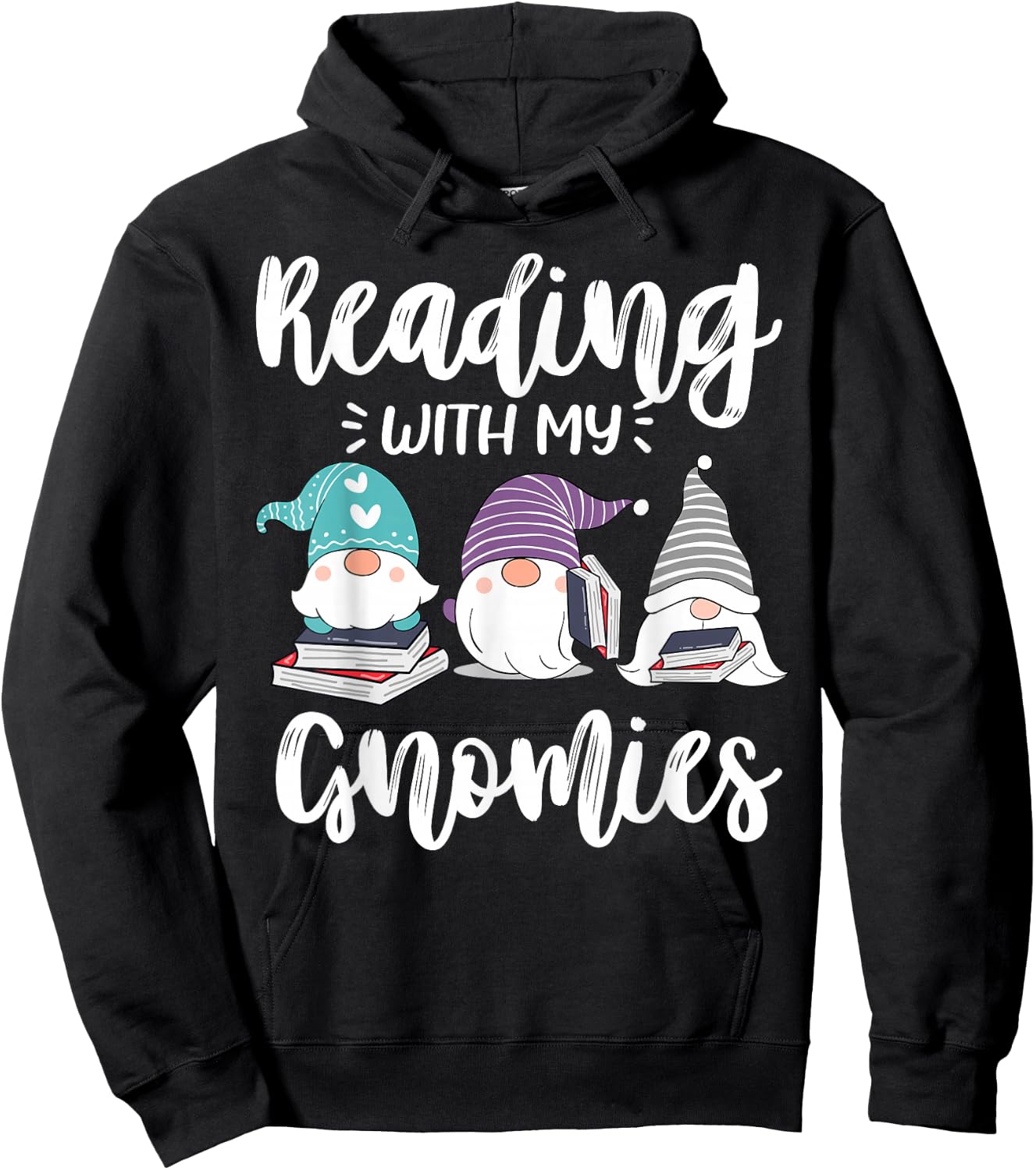Reading With My Gnomies - Funny Gnomes Book Lover & Nerd Hoodie - Hoodie | Black