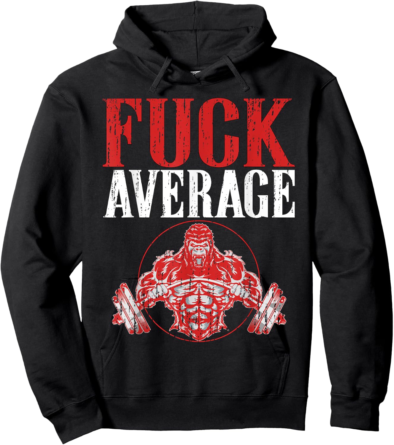 Fuck Average | Fitness Weightlifting Deadlift Workout Gym Hoodie - Hoodie | Black
