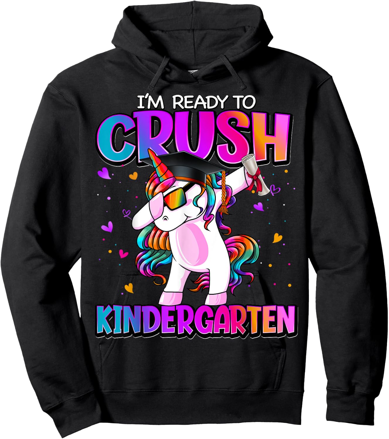 I'm Ready To Crush Kindergarten Back To School Kindergarten Hoodie - Hoodie | Black