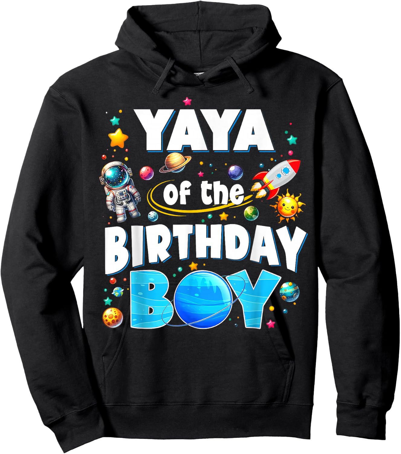 Yaya Of The Birthday Boy Astronaut Family Space Planets Hoodie - Hoodie | Black