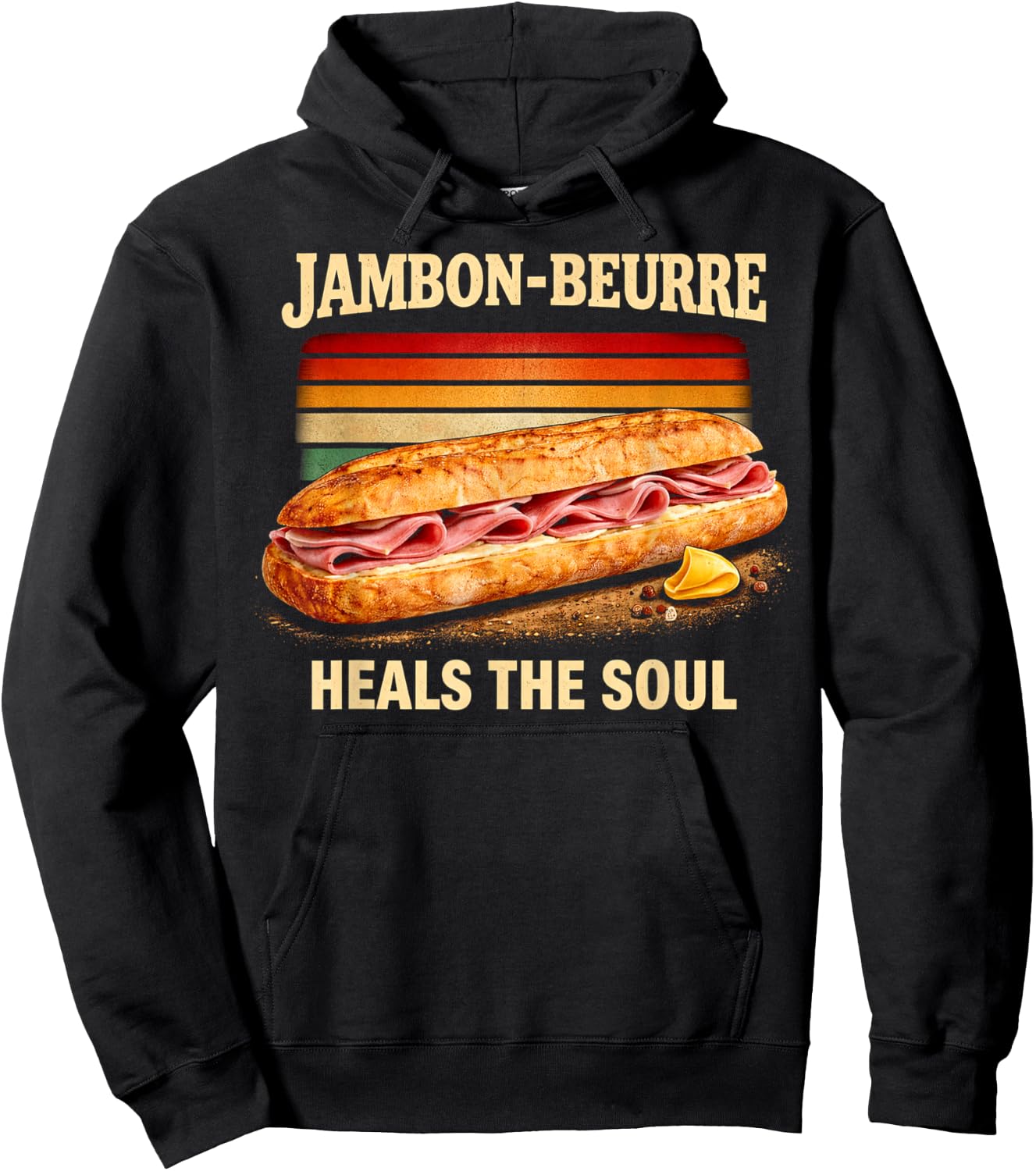 Retro French Food Jambon-Beurre Heals The Soul Hoodie - Hoodie | Black