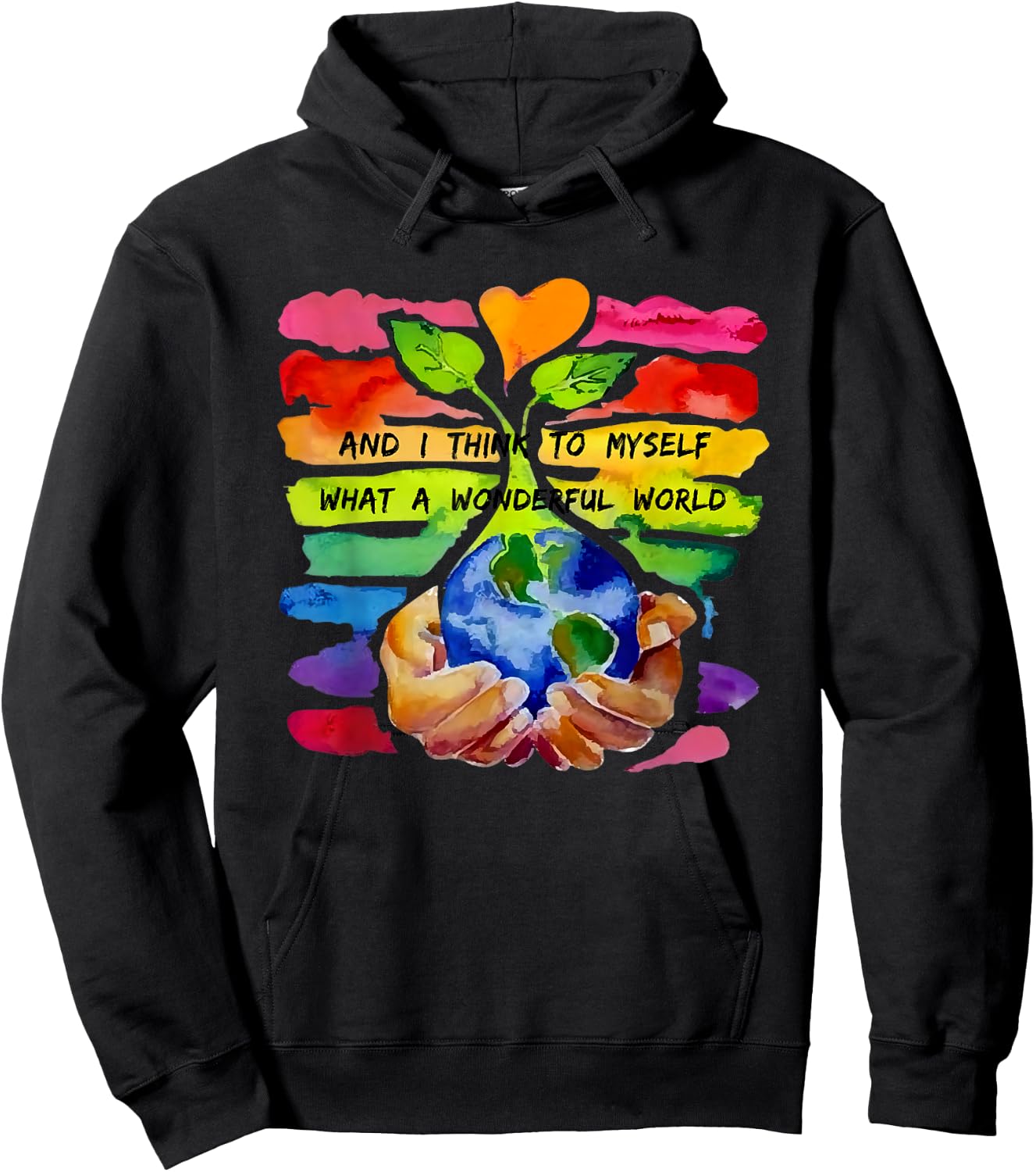 And I Think To Myself What A Wonderful World Earth Day Hoodie - Hoodie | Black