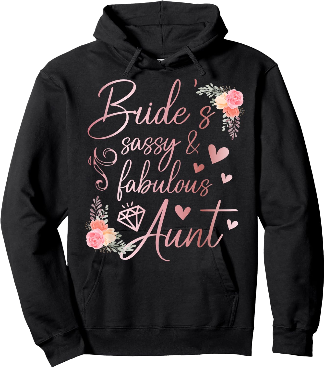 Sassy & Fabulous Aunt of The Bride Proud Auntie of The Bride Hoodie - Hoodie | Black
