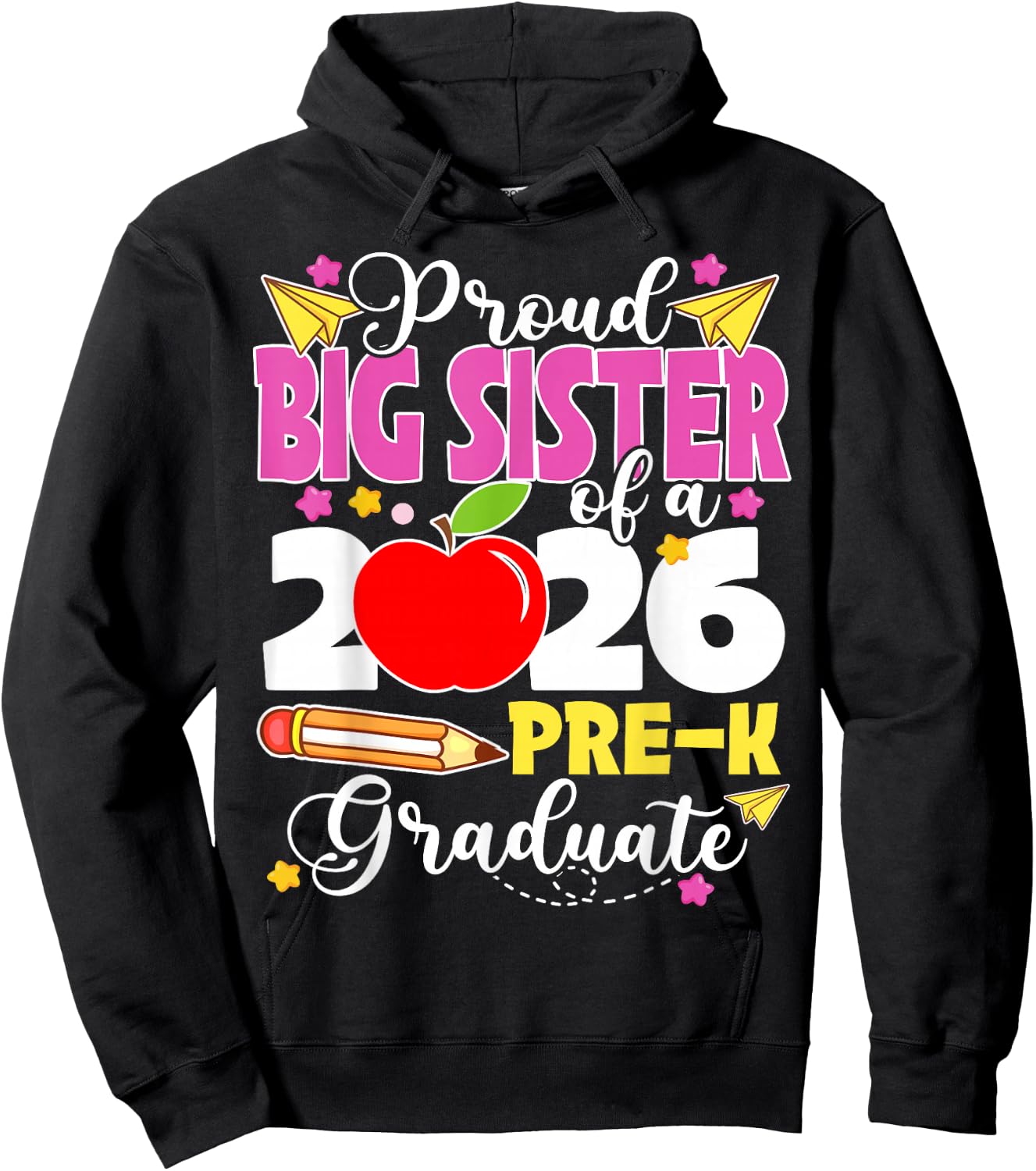 Proud Big Sister of 2026 Pre-K Graduate Mothers Day Grad Hoodie - Hoodie | Black