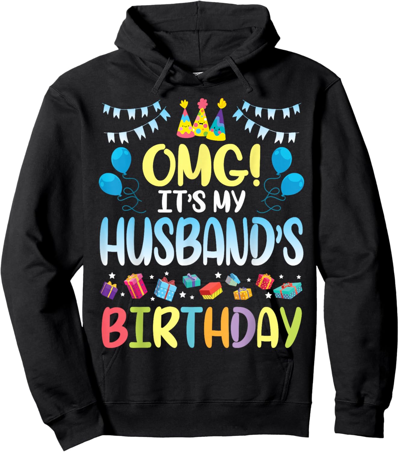 OMG It's My Husband's Birthday Happy to Me You Wife Hoodie - Hoodie | Black